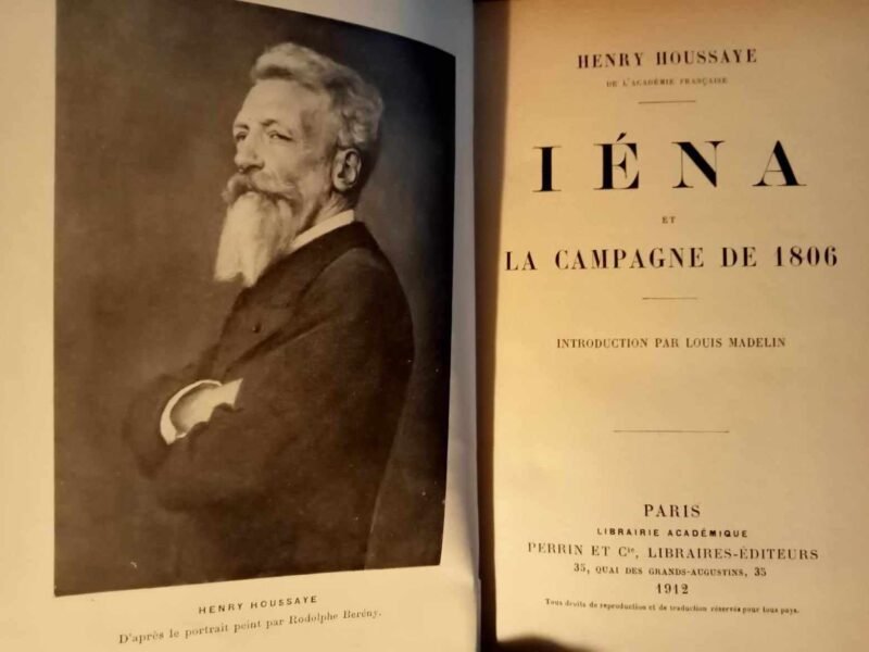Iéna et la campagne de 1806 Houssaye Henry Edité par Perrin, 1912 – Image 2