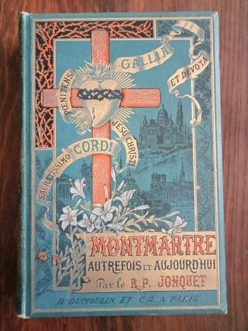 Montmartre autrefois et aujourd'hui 1890