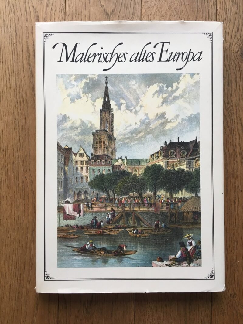 Malerisches altes Europa Edité par Rolf Müller and Egon Schramm, Hamburg, Germany