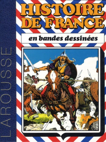 Histoire de France en Bandes Dessinées Tome 1
