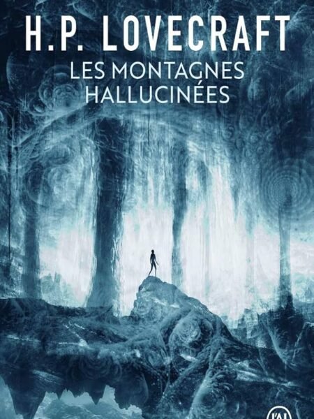 Les Montagnes Hallucinées